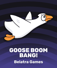 Goose Boom Bang!